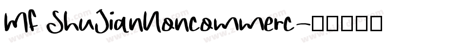 MF ShuJianNoncommerc字体转换